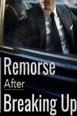 Remorse After Breaking Up (Sebastian)