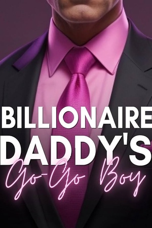 Cover of Billionaire Daddy, GO, GO, GO!