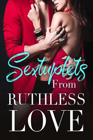 Cover of Sextuplets From Ruthless Love