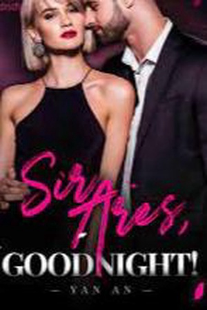 Cover of Sir Ares, Goodnight novel (Jay Ares and Rose)