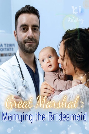 Cover of Great Marshal: Marrying the Bridesmaid