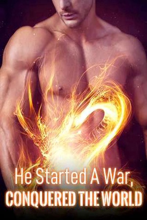 Cover of He Started A War, Conquered The World