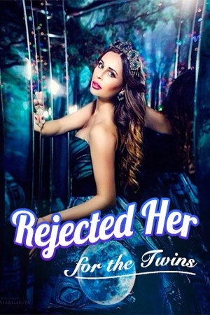 Rejected Her for the Twins