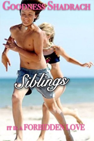 Siblings: Forbidden love
