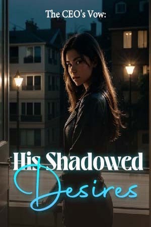 The CEO's Vow: His Shadowed Desires