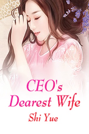 CEO's Dearest Wife