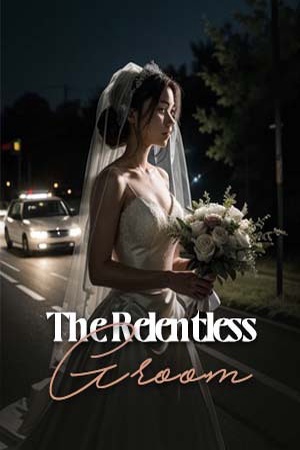 The Relentless Groom