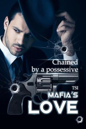 Chained By A Possessive Mafia's Love