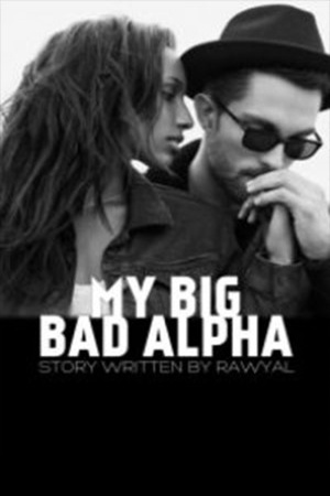 Cover of My Big Bad Alpha