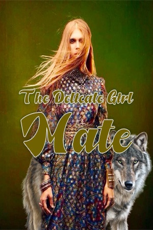 The Delicate Girl Mate