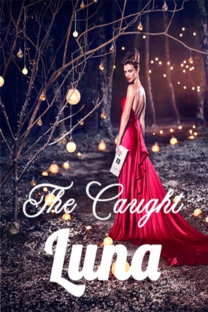 The Caught Luna