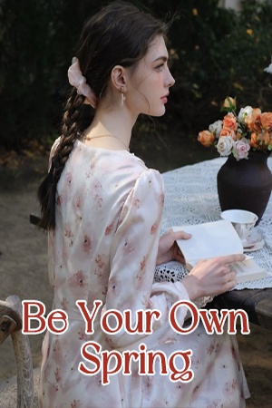 Be Your Own Spring
