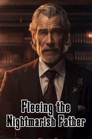 Fleeing the Nightmarish Father