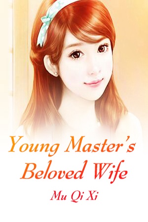 Young Master's Beloved Wife