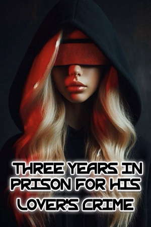 Three Years in Prison for His Lover's Crime