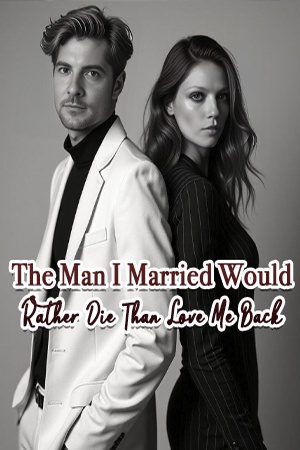 The Man I Married Would Rather Die Than Love Me Back