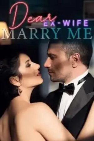 Cover of Dear Ex-wife Marry Me novel (Maja)