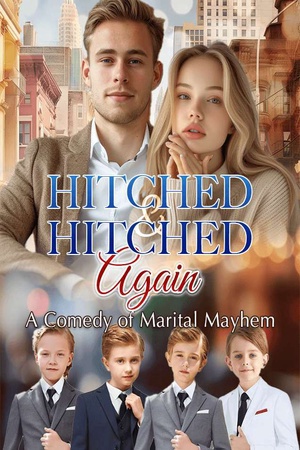 Cover of Hitched & Hitched Again: A Comedy of Marital Mayhem