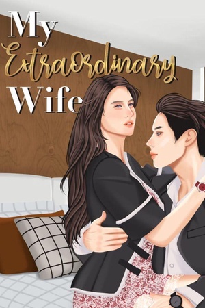 Cover of My extraordinary wife novel (Ashlyn and Lucas)