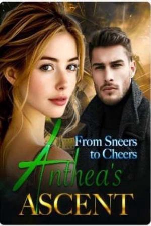 Cover of From Sneers to Cheers: Anthea’s Ascent (Anthea )