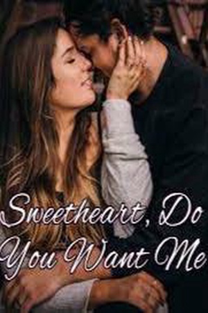 Sweetheart Do You Still Love Me