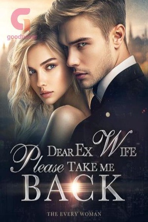 Cover of Dear Ex Wife, Please take me back