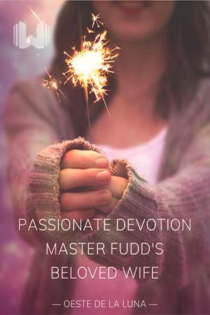 Cover of Passionate Devotion: Master Fudd's Beloved Wife