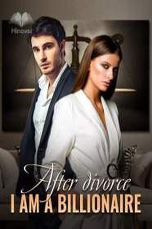 Cover of After divorce I am a billionaire