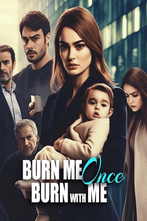 Cover of Burn Me Once, Burn With Me