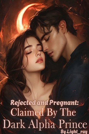 Cover of Rejected and Pregnant Claimed By The Dark Alpha Prince