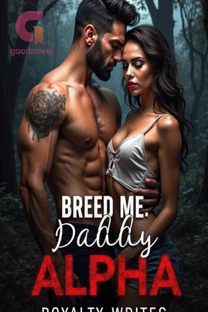 Cover of Breed Me. Daddy Alpha