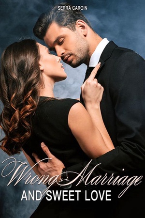 Cover of Wrong marriage and sweet love (Joyce and Luther)